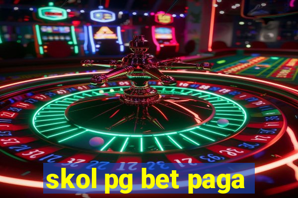 skol pg bet paga